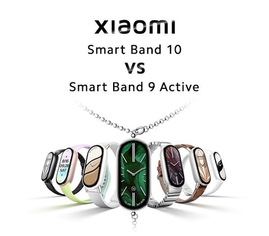 Xiaomi Smart Band 10 VS Xiaomi Smart Band 9 Active