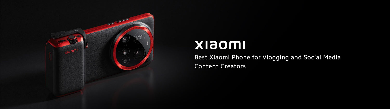 BEST XIAOMI PHONES for Content Creaters