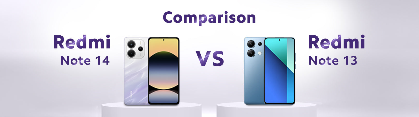 Redmi Note 13 VS Redmi Note 14 Comparison